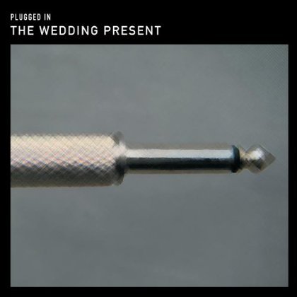 CD Shop - WEDDING PRESENT PLUGGED IN - AN EVENING AT SHEPHERDS BUSH