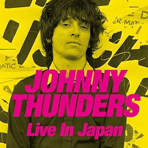 CD Shop - THUNDERS, JOHNNY LIVE IN JAPAN