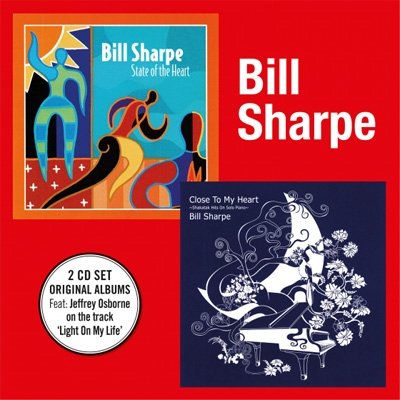 CD Shop - SHARPE, BILL STATE OF THE HEART + CLOSE TO THE HEART