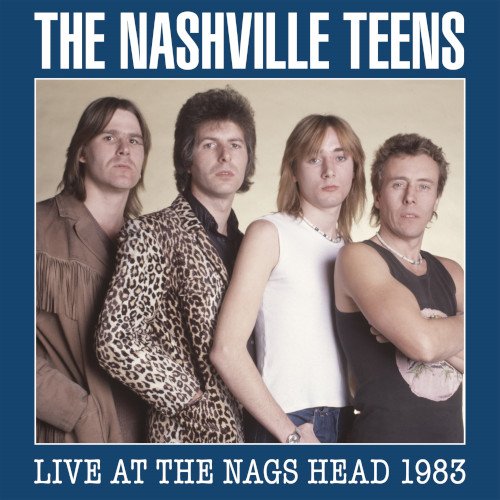 CD Shop - NASHVILLE TEENS LIVE AT THE NAGS HEAD 1983