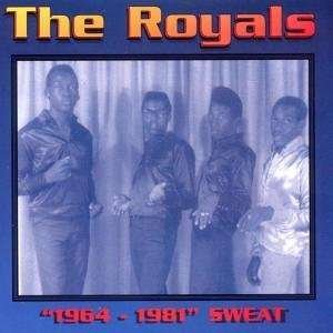 CD Shop - ROYALS 1964 - 1981 THE SWEAT
