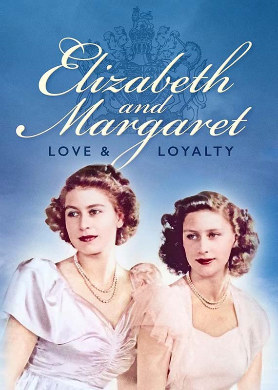 CD Shop - DOCUMENTARY ELIZABETH AND MARGARET: LOVE & LOYALTY
