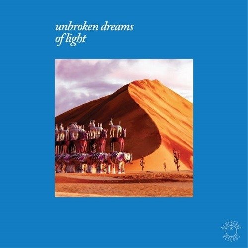 CD Shop - V/A UNBROKEN DREAMS OF LIGHT