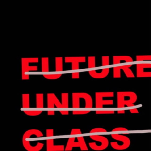 CD Shop - FUTURE UNDER CLASS FUTURE UNDER CLASS