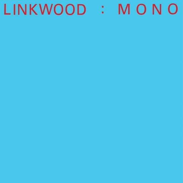 CD Shop - LINKWOOD MONO