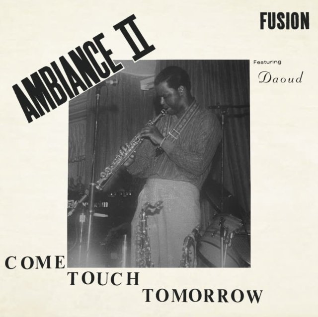 CD Shop - AMBIANCE II FUSION COME TOUCH TOMORROW