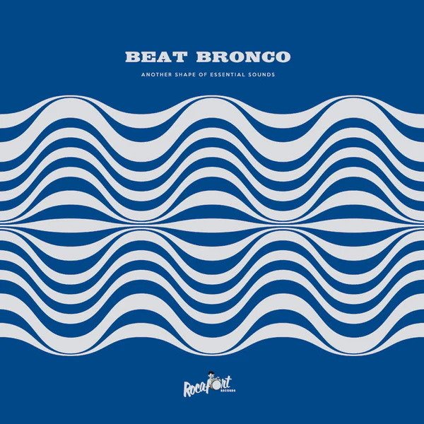 CD Shop - BEAT BRONCO ANOTHER SHAPE OF ESSENTIAL SOUNDS