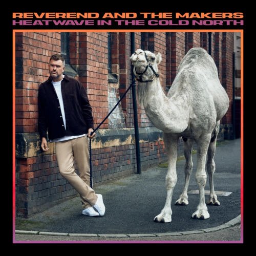 CD Shop - REVEREND AND THE MAKERS HEATWAVE IN THE COLD NORTH