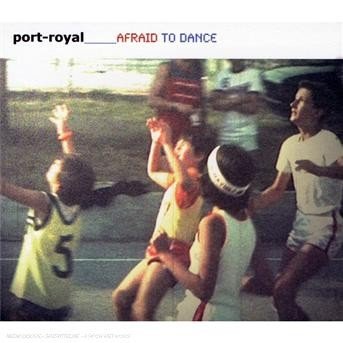 CD Shop - PORT-ROYAL AFRAID TO DANCE