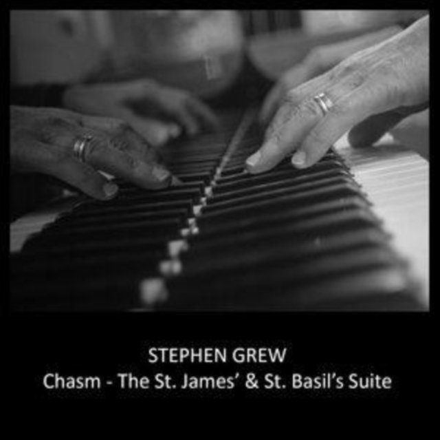 CD Shop - GREW, STEPHEN CHASM - THE ST. JAMES\