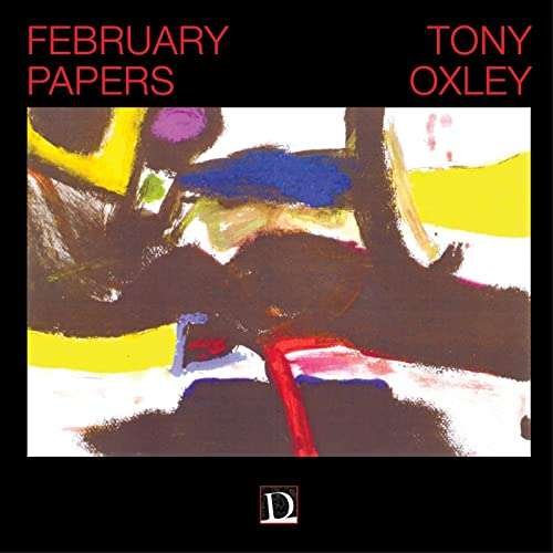 CD Shop - OXLEY, TONY FEBRUARY PAPERS