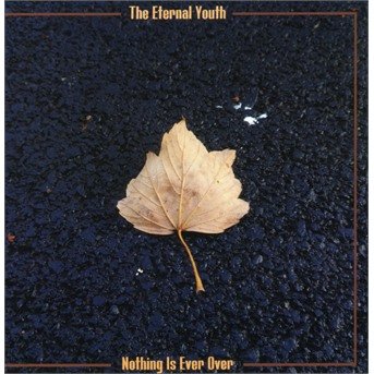 CD Shop - ETERNAL YOUTH NOTHING IS EVER OVER