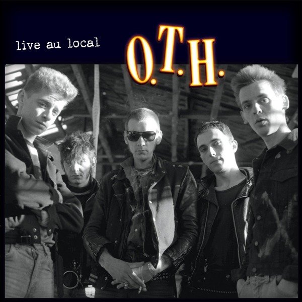 CD Shop - O.T.H. LIVE AU LOCAL