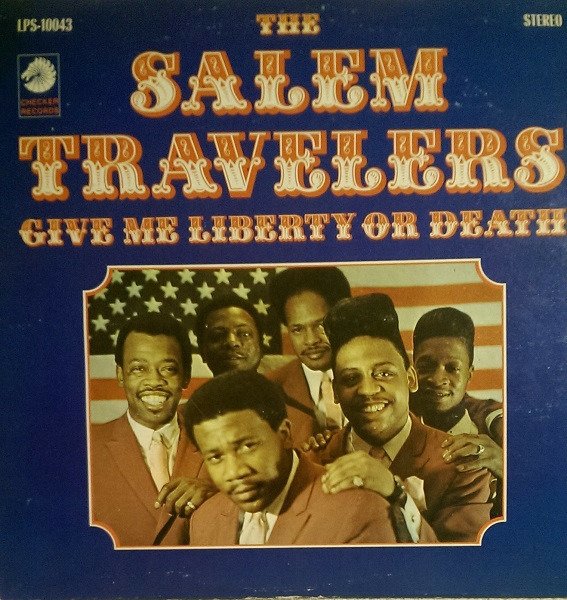 CD Shop - SALEM TRAVELERS 7-TELL IT LIKE IT IS/GIVE ME LIBERTY OR DEATH