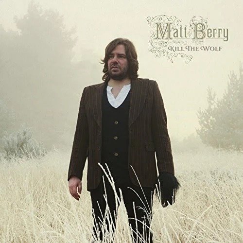 CD Shop - BERRY, MATT KILL THE WOLF