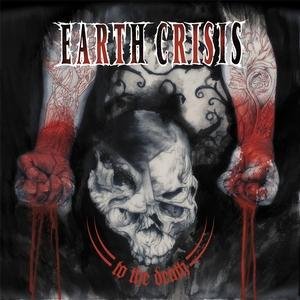 CD Shop - EARTH CRISIS TO THE DEATH