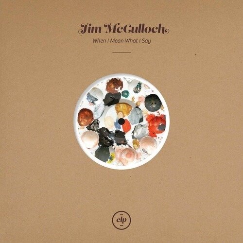 CD Shop - MCCULLOCH, JIM WHEN I MEAN WHAT I SAY