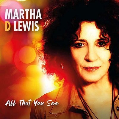 CD Shop - LEWIS, MARTHA D ALL THAT YOU SEE