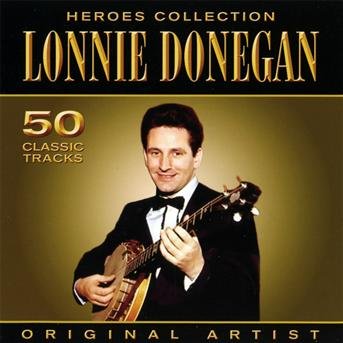 CD Shop - DONEGAN, LONNIE HEROES COLLECTION.50TKS
