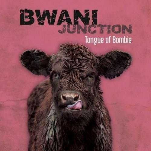 CD Shop - BWANI JUNCTION TONGUE OF BOMBIE