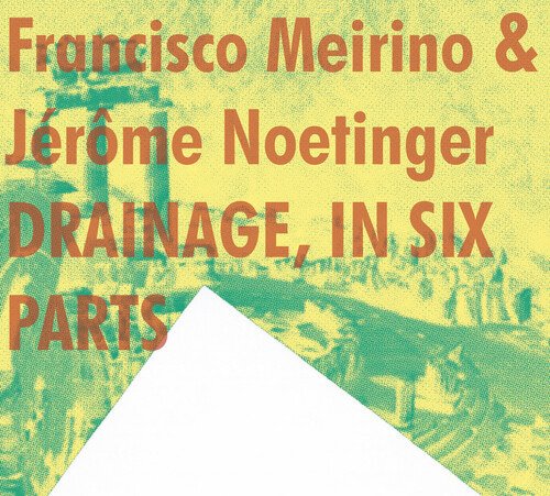 CD Shop - MEIRINO, FRANCISCO  & JER DRAINAGE, IN SIX PARTS