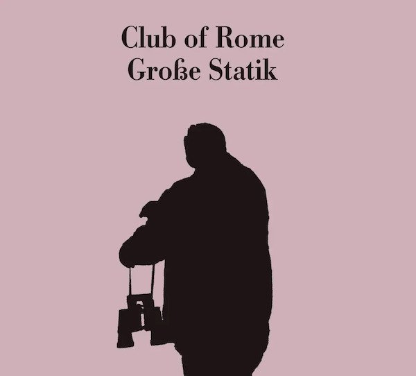 CD Shop - CLUB OF ROME (ASMUS TIETC GROSSE STATIK