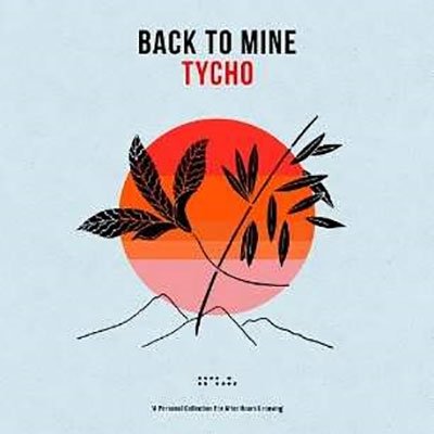 CD Shop - TYCHO BACK TO MINE: TYCHO