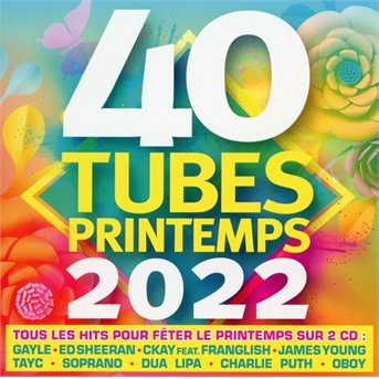 CD Shop - V/A 40 TUBES PRINTEMPS 2022