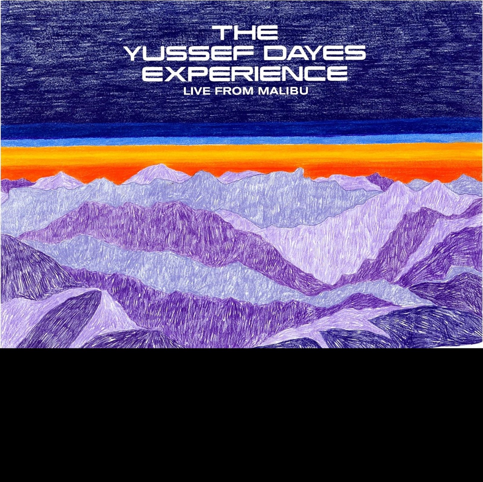 CD Shop - DAYES, YUSSEF YUSSEF DAYES EXPERIENCE - LIVE FROM MALIBU
