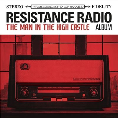 CD Shop - V/A RESISTANCE RADIO: THE MAN IN THE HIGH CASTLE ALBUM