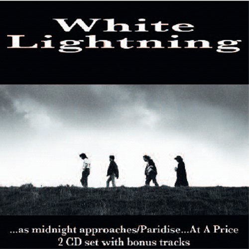 CD Shop - WHITE LIGHTNING AS MIDNIGHT APPROACHES / PARADISE AT A PRICE