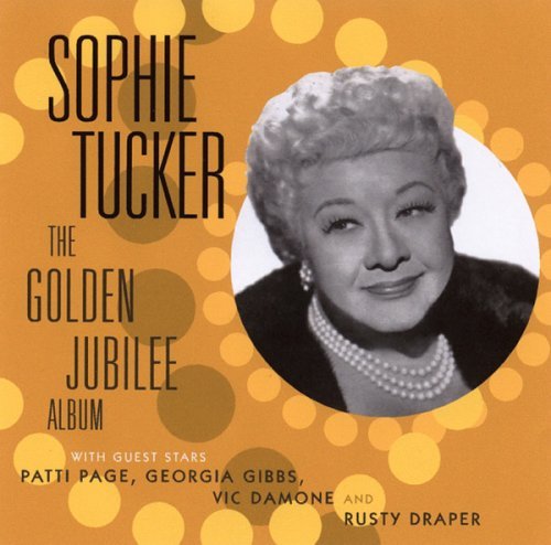 CD Shop - TUCKER, SOPHIE GOLDEN JUBILEE ALBUM