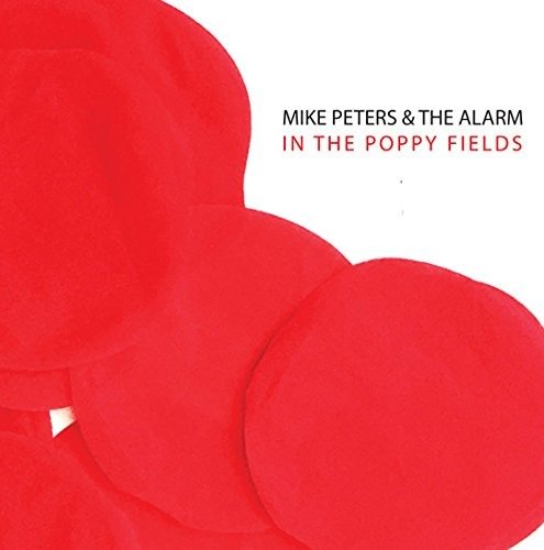 CD Shop - PETERS, MIKE & THE ALARM \"IN THE POPPY FIELDS-10\"\"\"