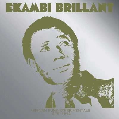 CD Shop - EKAMBI BRILLIANT AFRICAN FUNK EXPERIMENTALS 1975-82