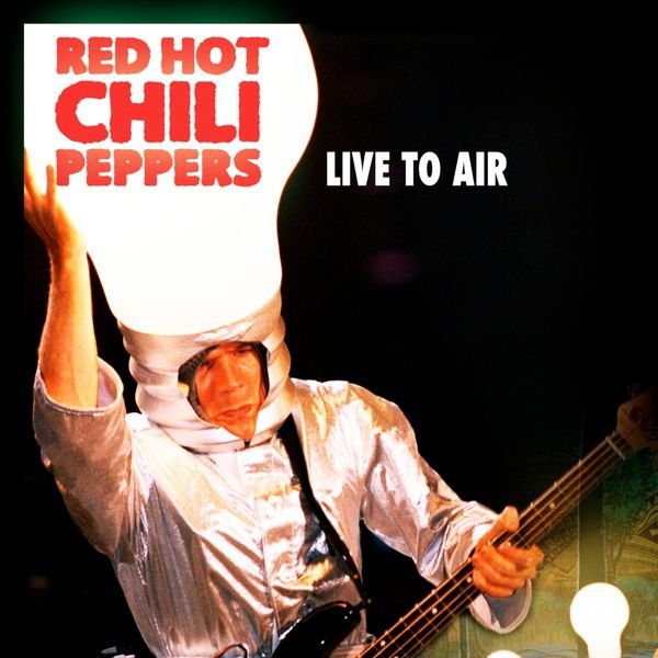 CD Shop - RED HOT CHILI PEPPERS LIVE TO AIR