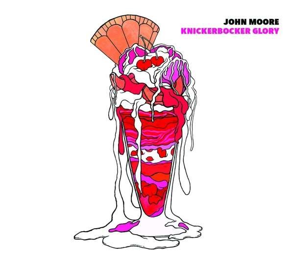 CD Shop - MOORE, JOHN KNICKERBOCKER GLORY