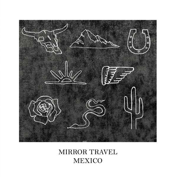 CD Shop - MIRROR TRAVEL MEXICO