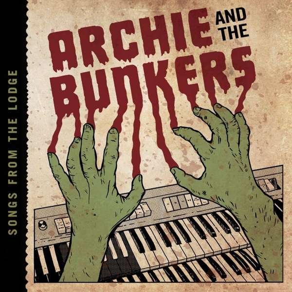 CD Shop - ARCHIE AND THE BUNKERS SONGS FROM THE LODGE