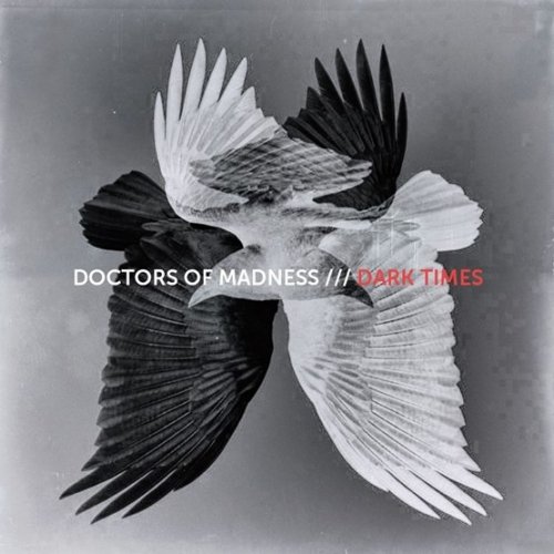 CD Shop - DOCTORS OF MADNESS DARK TIMES