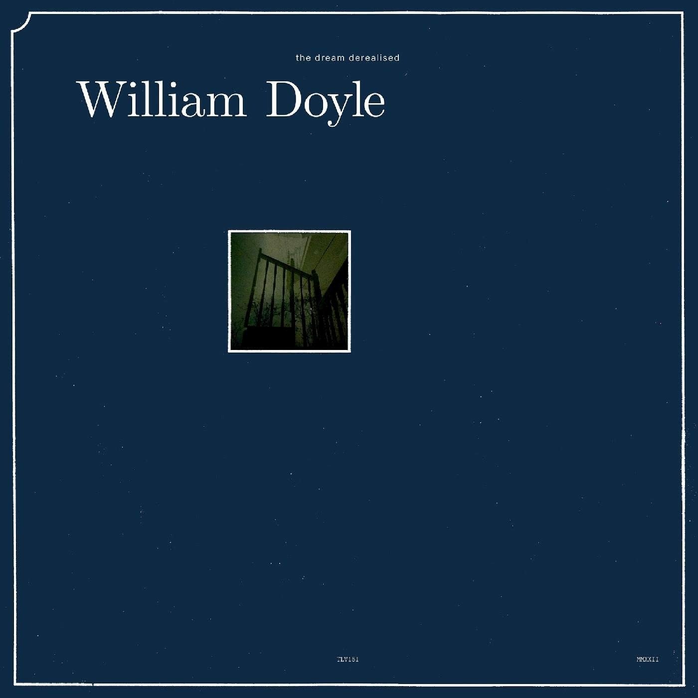 CD Shop - DOYLE, WILLIAM DREAM DEREALISED