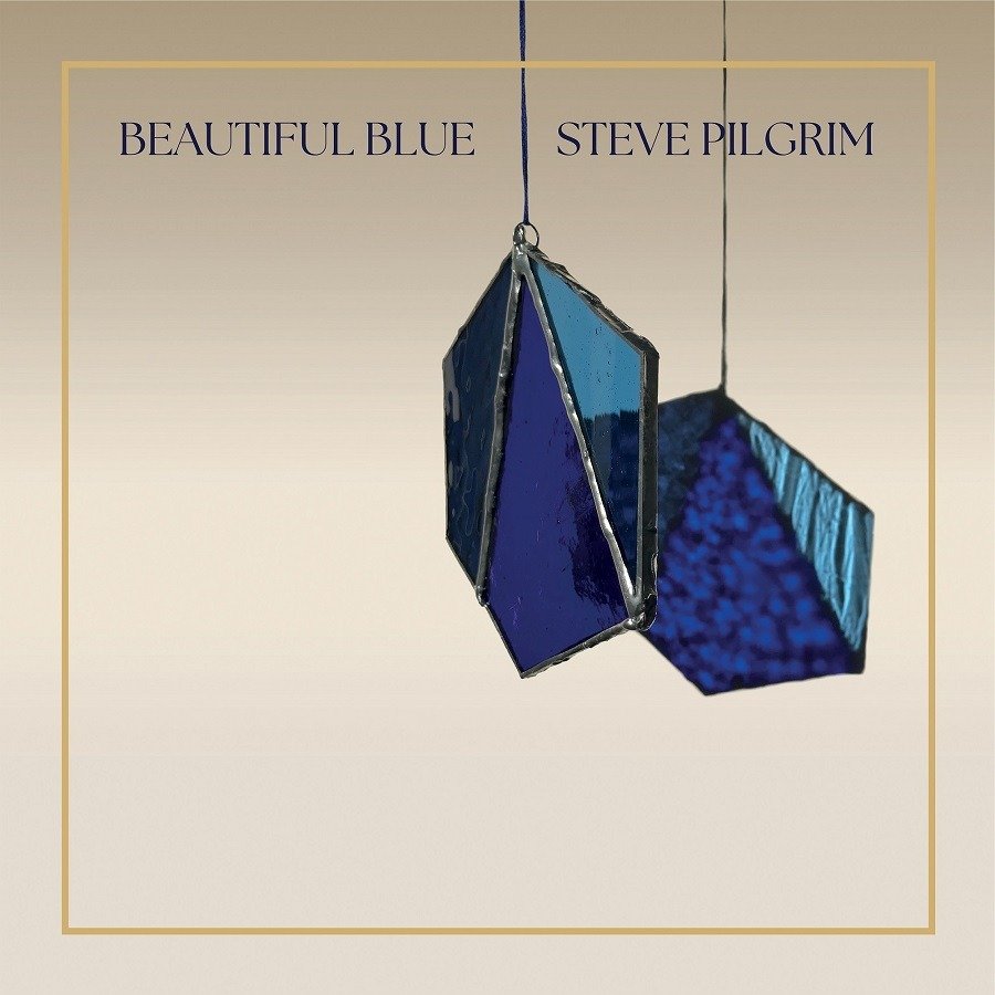 CD Shop - PILGRIM, STEVE BEAUTIFUL BLUE