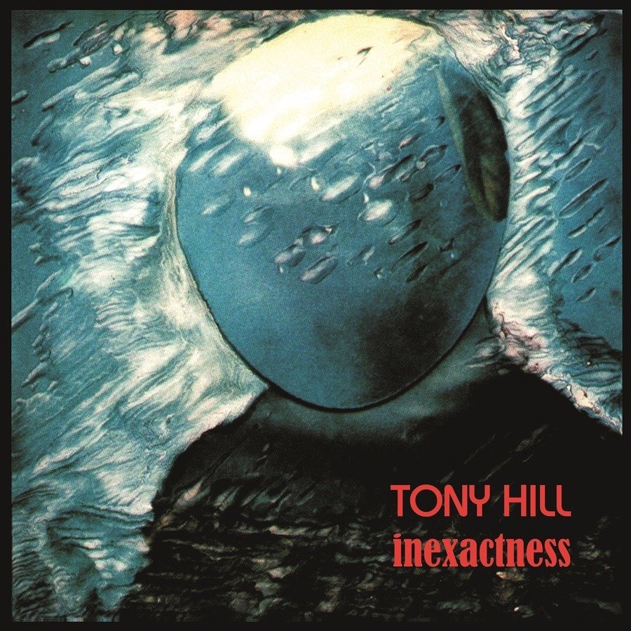 CD Shop - HILL, TONY INEXACTNESS