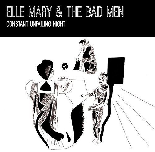 CD Shop - ELLE MARY & THE BAD MEN CONSTANT UNFAILING LIGHT