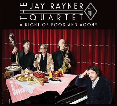 CD Shop - RAYNER, JAY -QUARTET- A NIGHT OF FOOD ANG AGONY