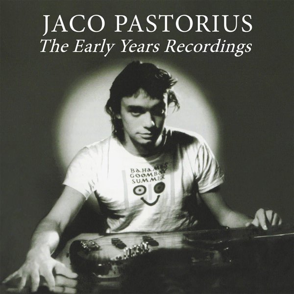 CD Shop - PASTORIUS, JACO EARLY YEARS RECORDINGS