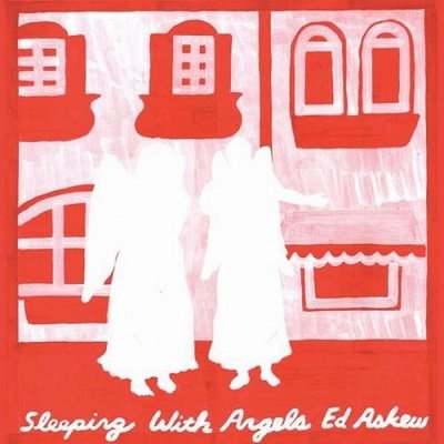 CD Shop - ASKEW, ED SLEEPING WITH ANGELS