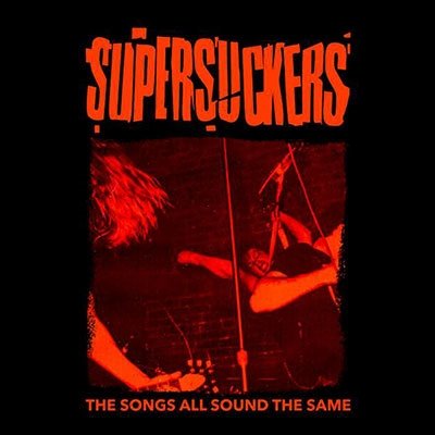 CD Shop - SUPERSUCKERS SONGS ALL SOUND THE SAME