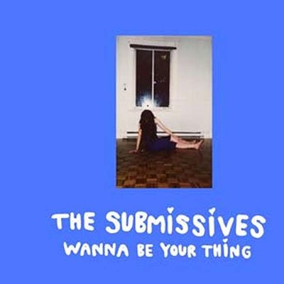 CD Shop - SUBMISSIVES WANNA BE YOUR THING