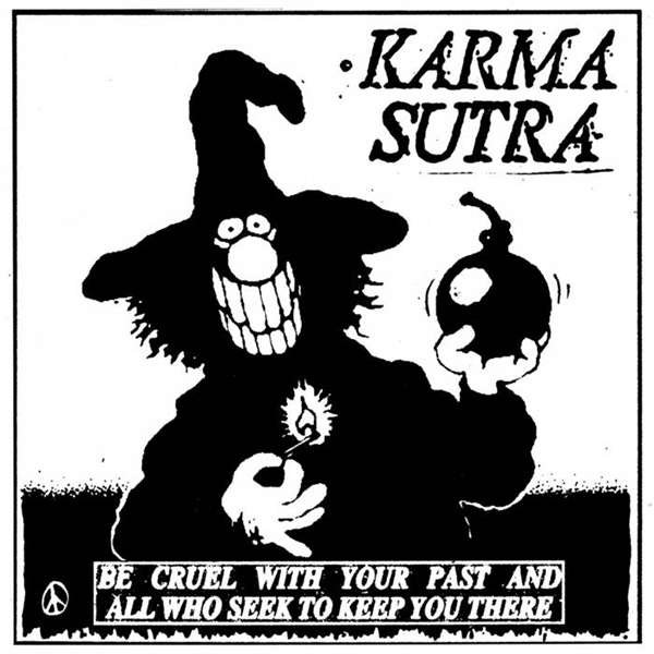 CD Shop - KARMA SUTRA BE CRUEL WITH YOUR PAST AND ALL WHO SEEK TO KEEP YOU THERE