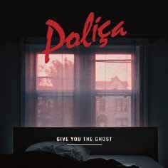 CD Shop - POLICA GIVE YOU THE GHOST
